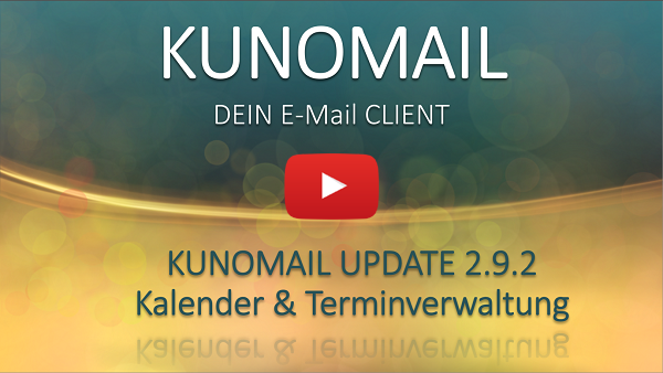 KUNOMAIL - Update 2.9.2 Überblick